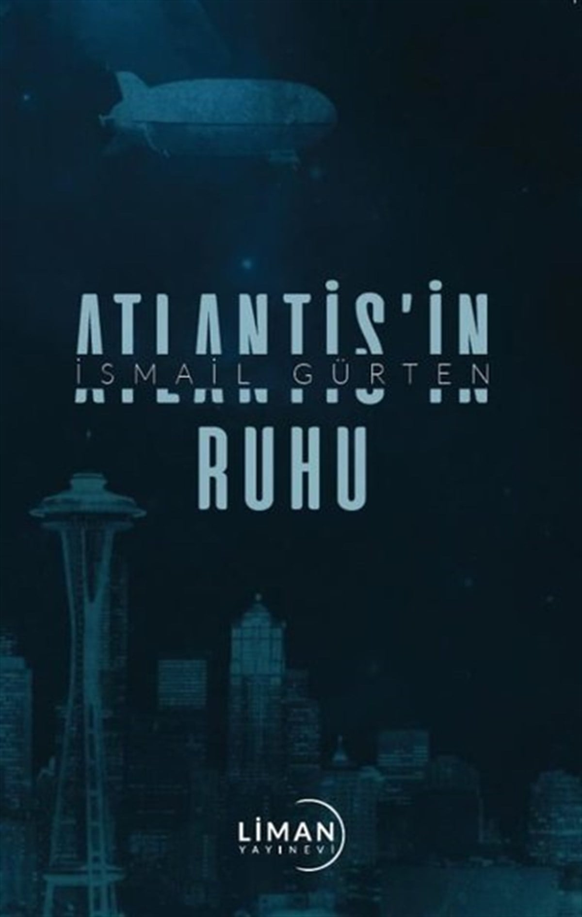 İsmail GürtenTürkiye RomanAtlantis'in Ruhu