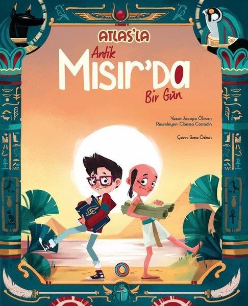 Jacopo OlivieriEgitim Etkinlik KitaplariAtlas'la Antik Mısır'da Bir Gün