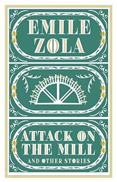 Emile ZolaClassicsAttack on the Mill and Other Stories