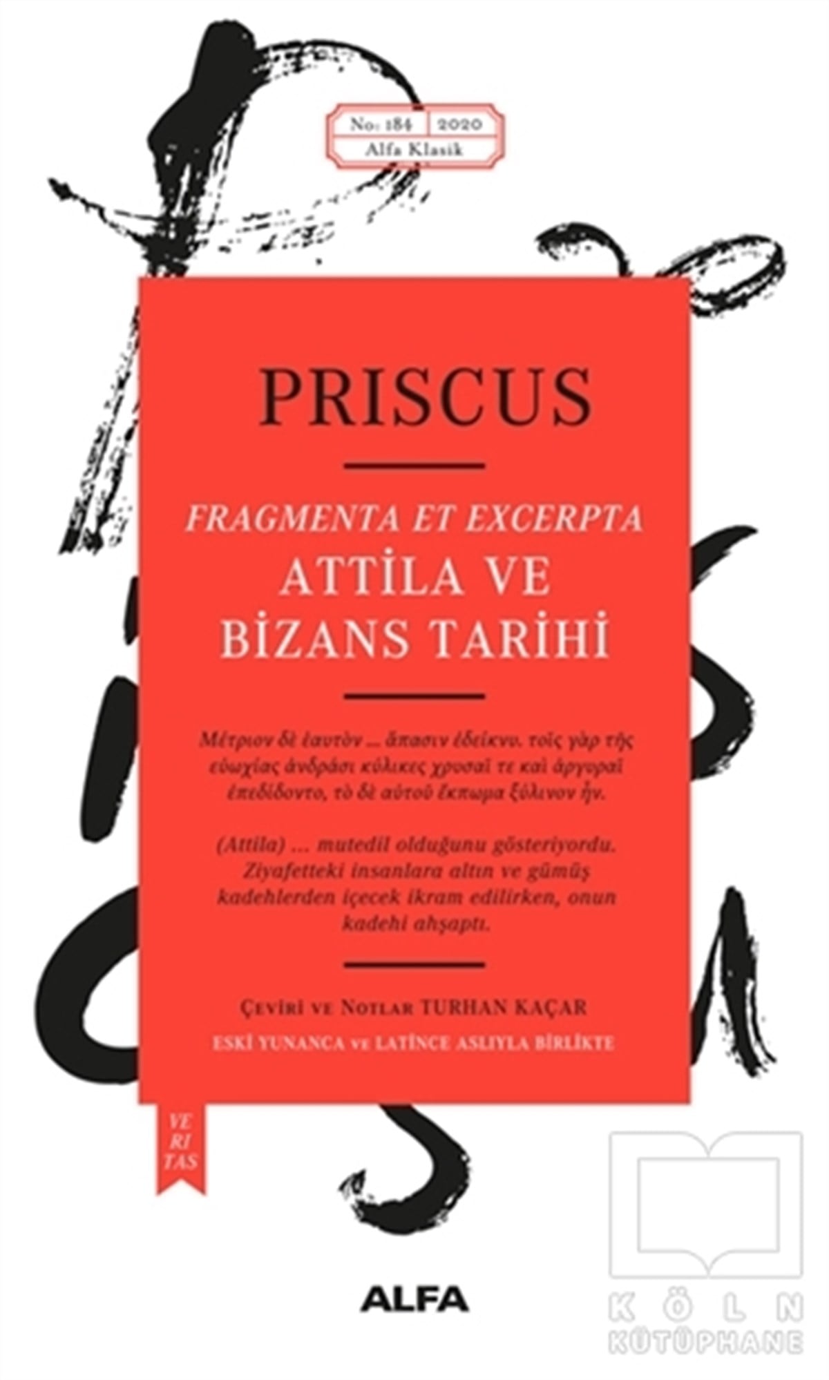 PriscusAraştırma - İncelemeAttila ve Bizans Tarihi