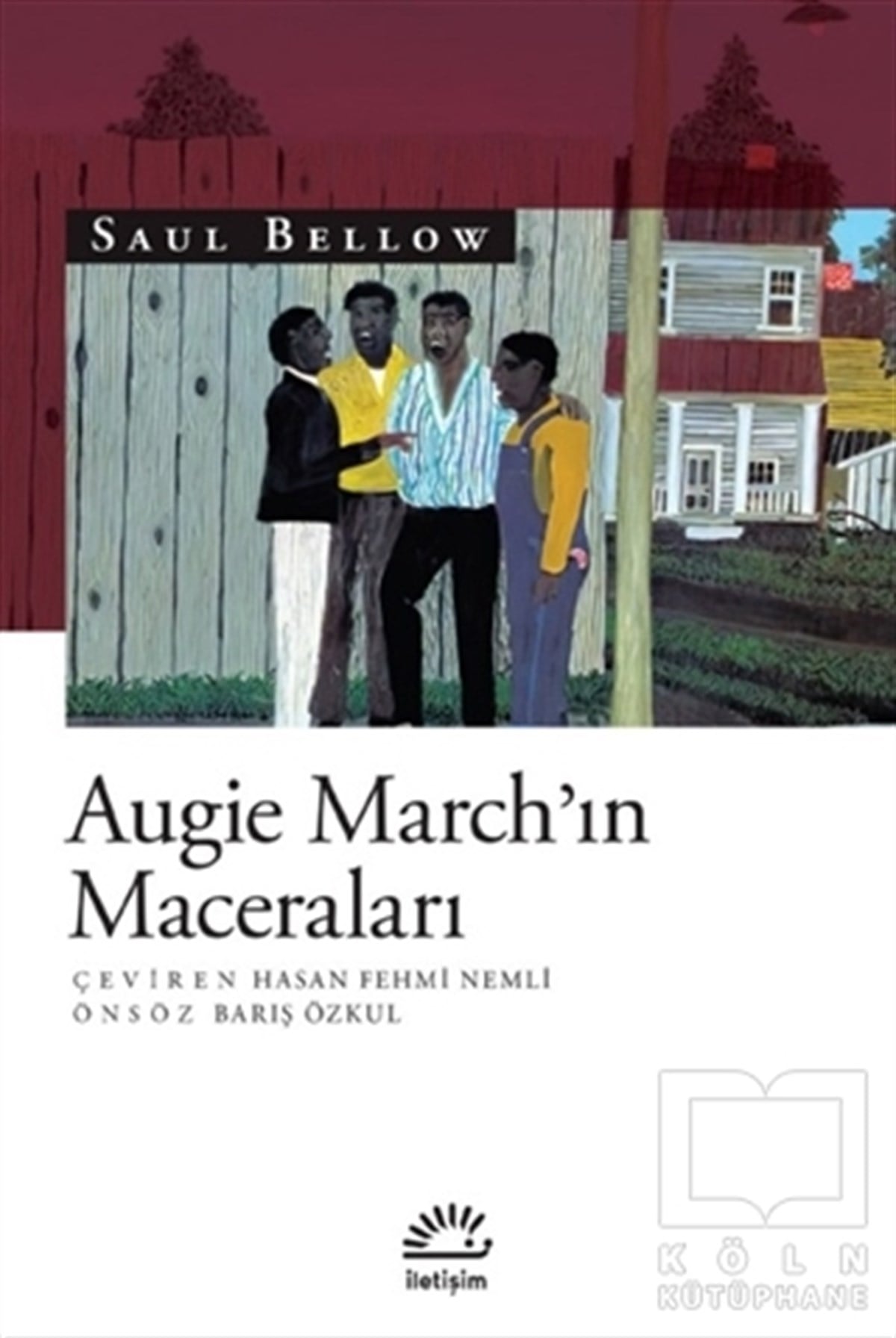 Saul BellowTürkçe RomanlarAugie March’ın Maceraları