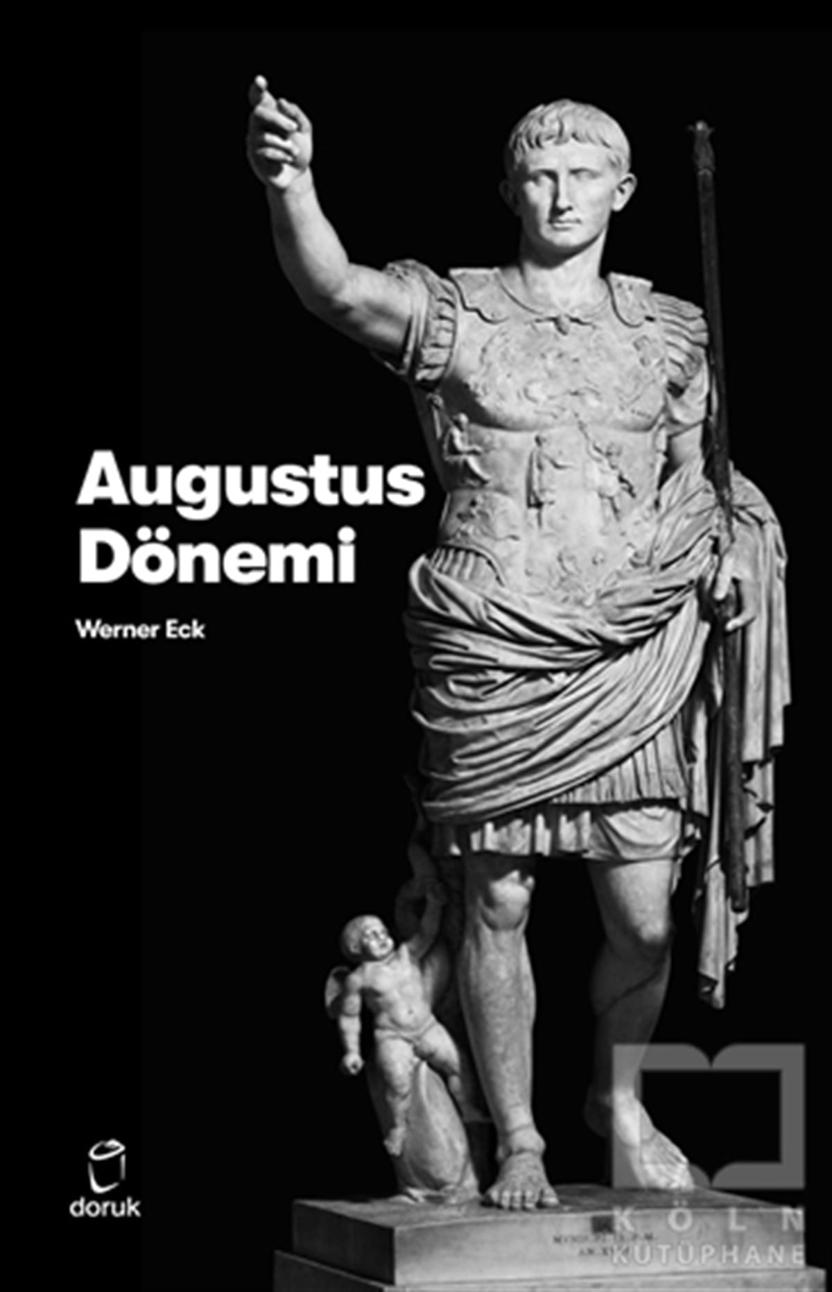 Werner EckAraştırma - İncelemeAugustus Dönemi
