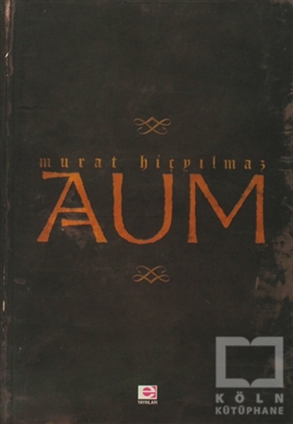 Murat HiçyılmazTürk EdebiyatıAum