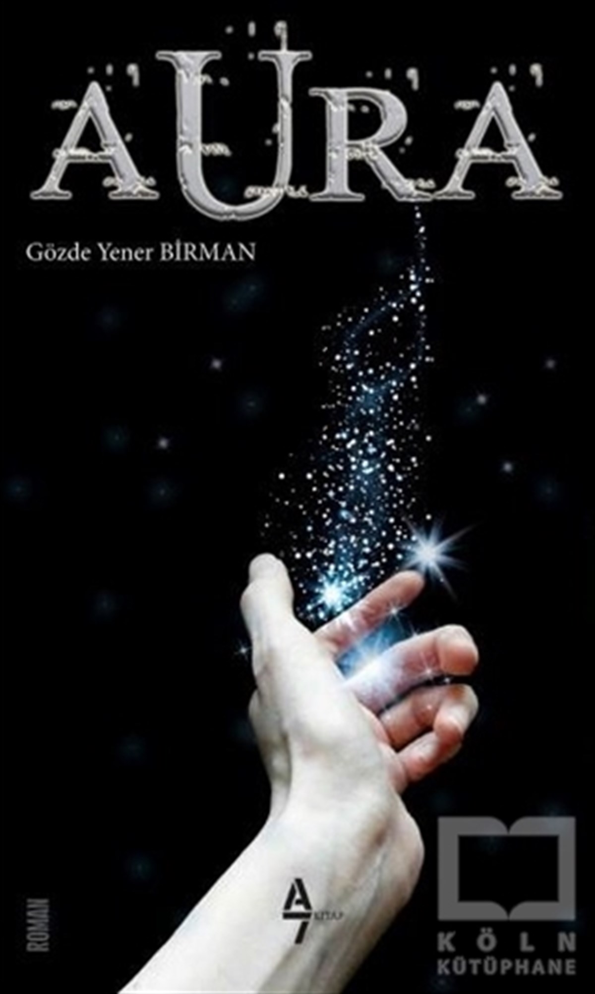 Gözde Yener BirmanRomanAura