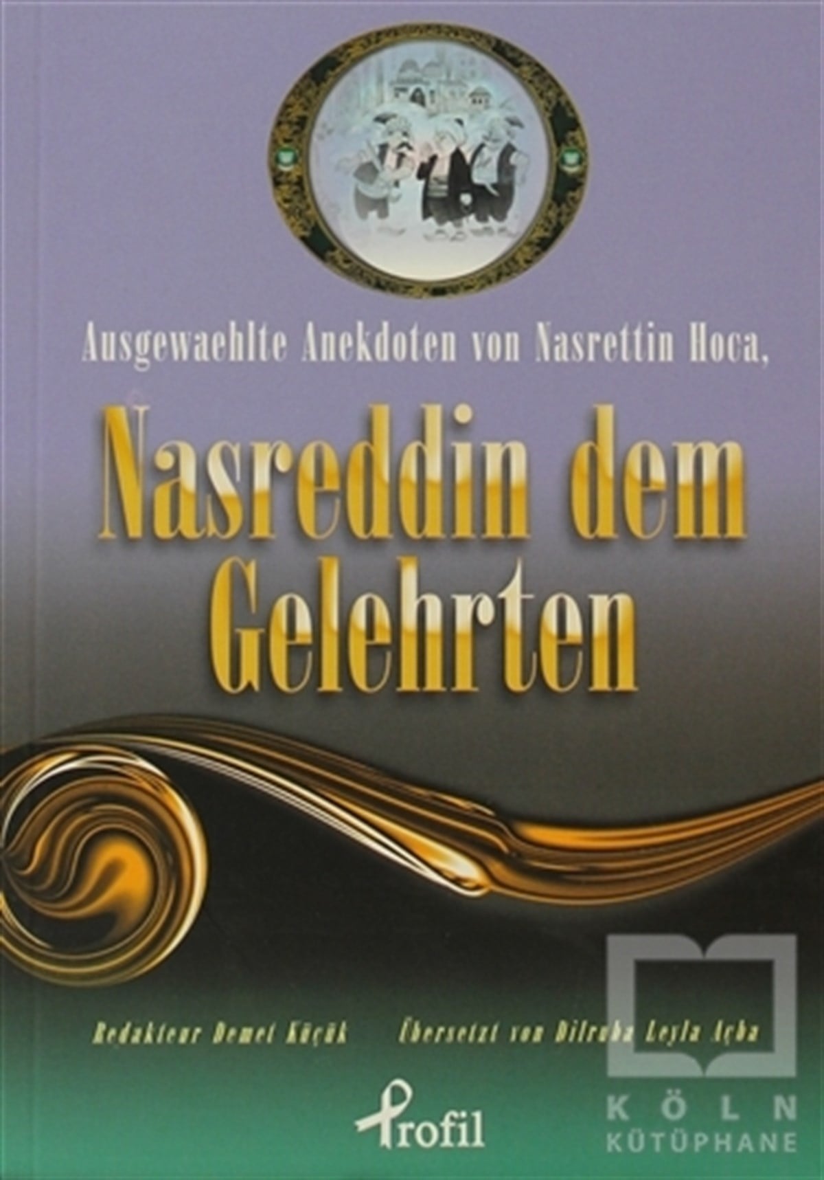 AnonimMizahAusgewaehlte Anekdoten von Nasrettin Hoca, Nasreddin Dem Gelehrten