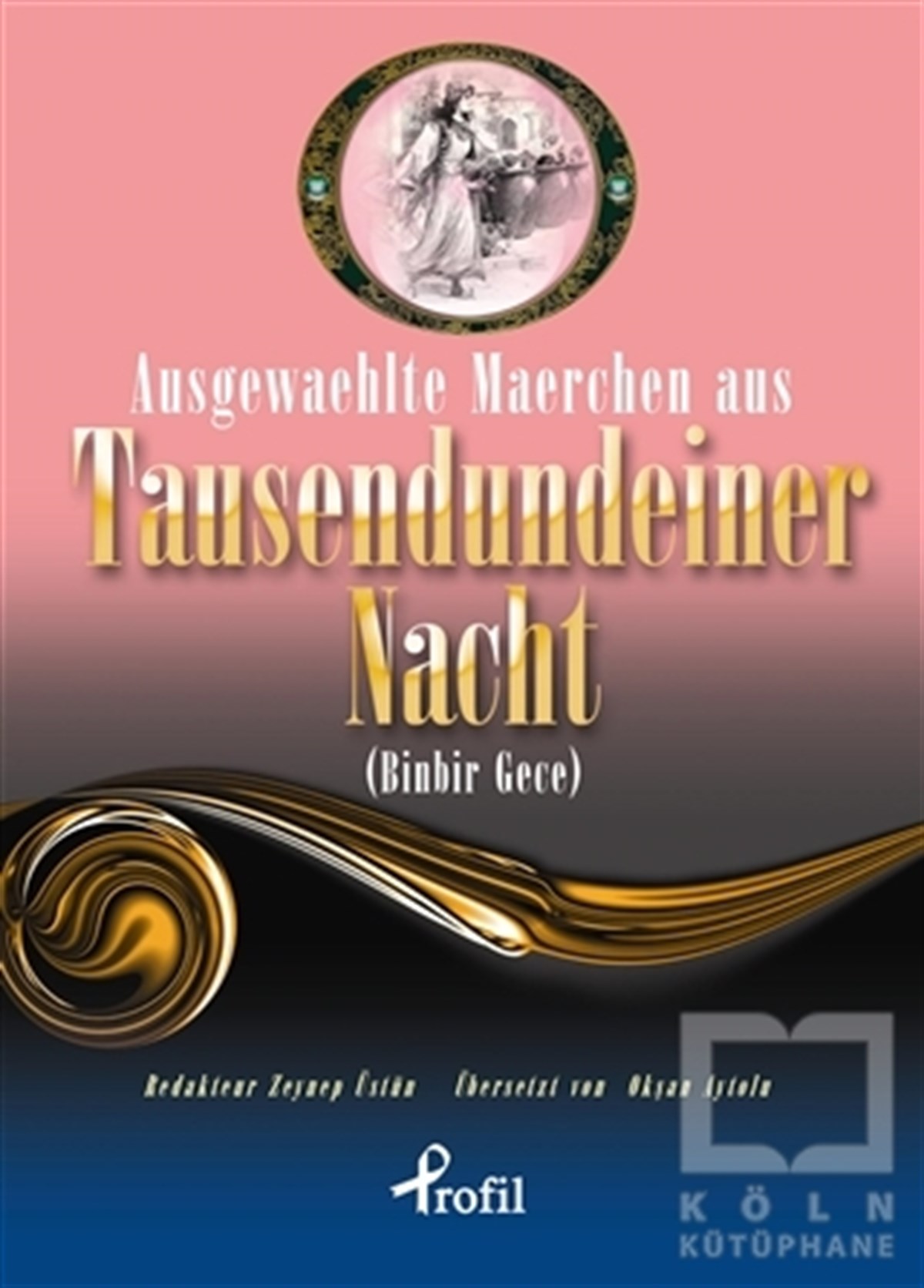 Zeynep ÜstünÖyküAusgewaehlte Maerchen Aus Tausendundeiner Nacht