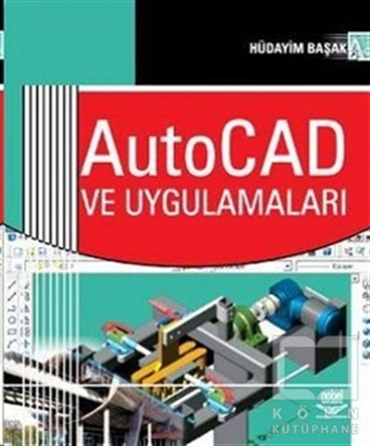 Hüdayim BaşakWeb Geliştirme ve TasarımAutoCAD ve Uygulamaları
