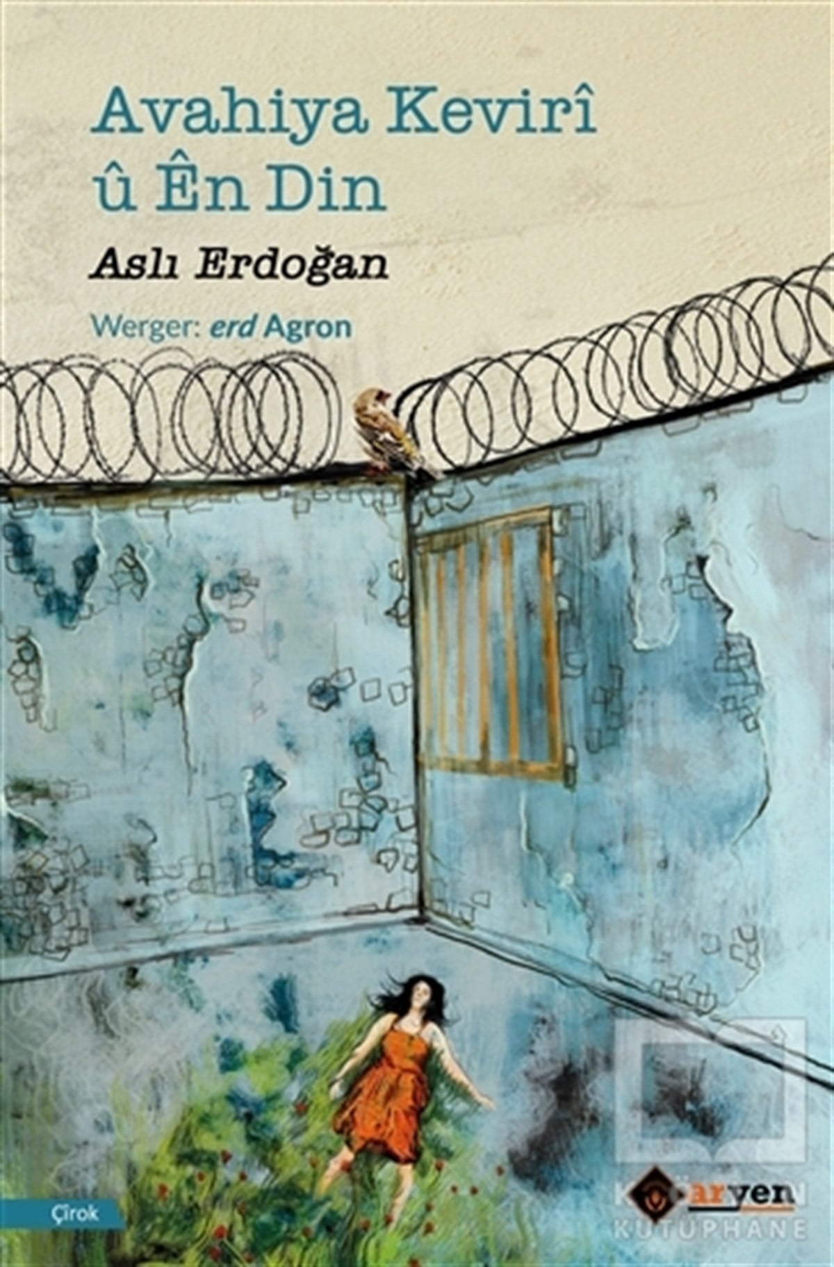 Aslı ErdoğanHikaye (Öykü) KitaplarıAvahiya Keviri ü En Din