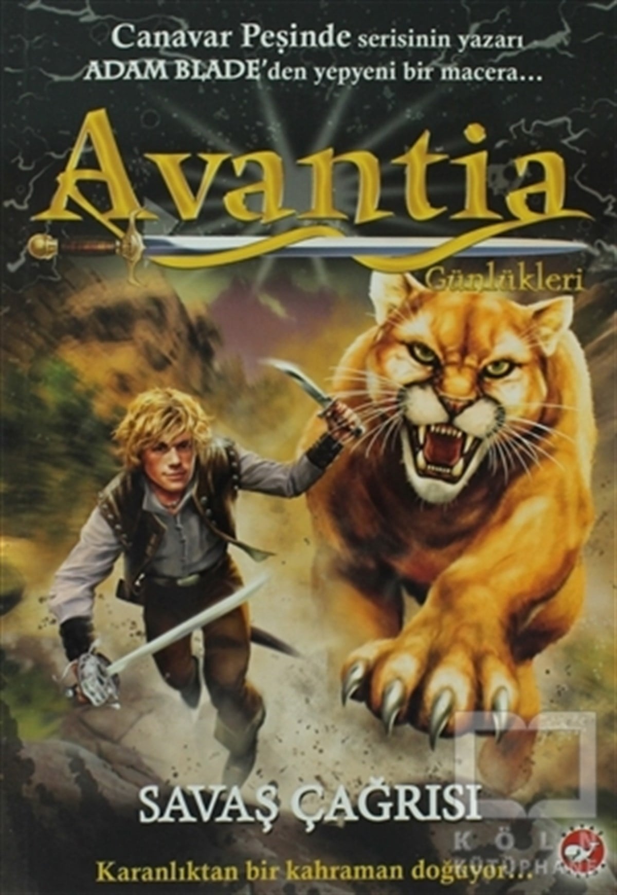 Adam BladeRoman-ÖyküAvantia Günlükleri 3. Kitap - Savaş Çağrısı