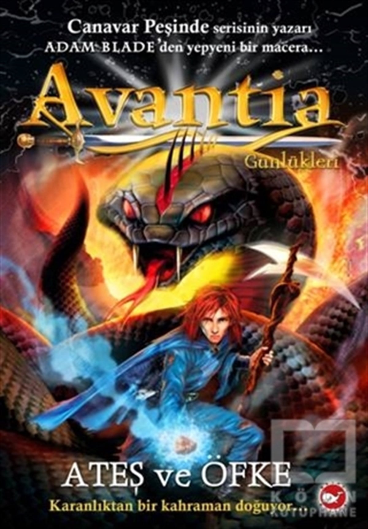 Adam BladeAksiyon - MaceraAvantia Günlükleri 4: Ateş ve Öfke