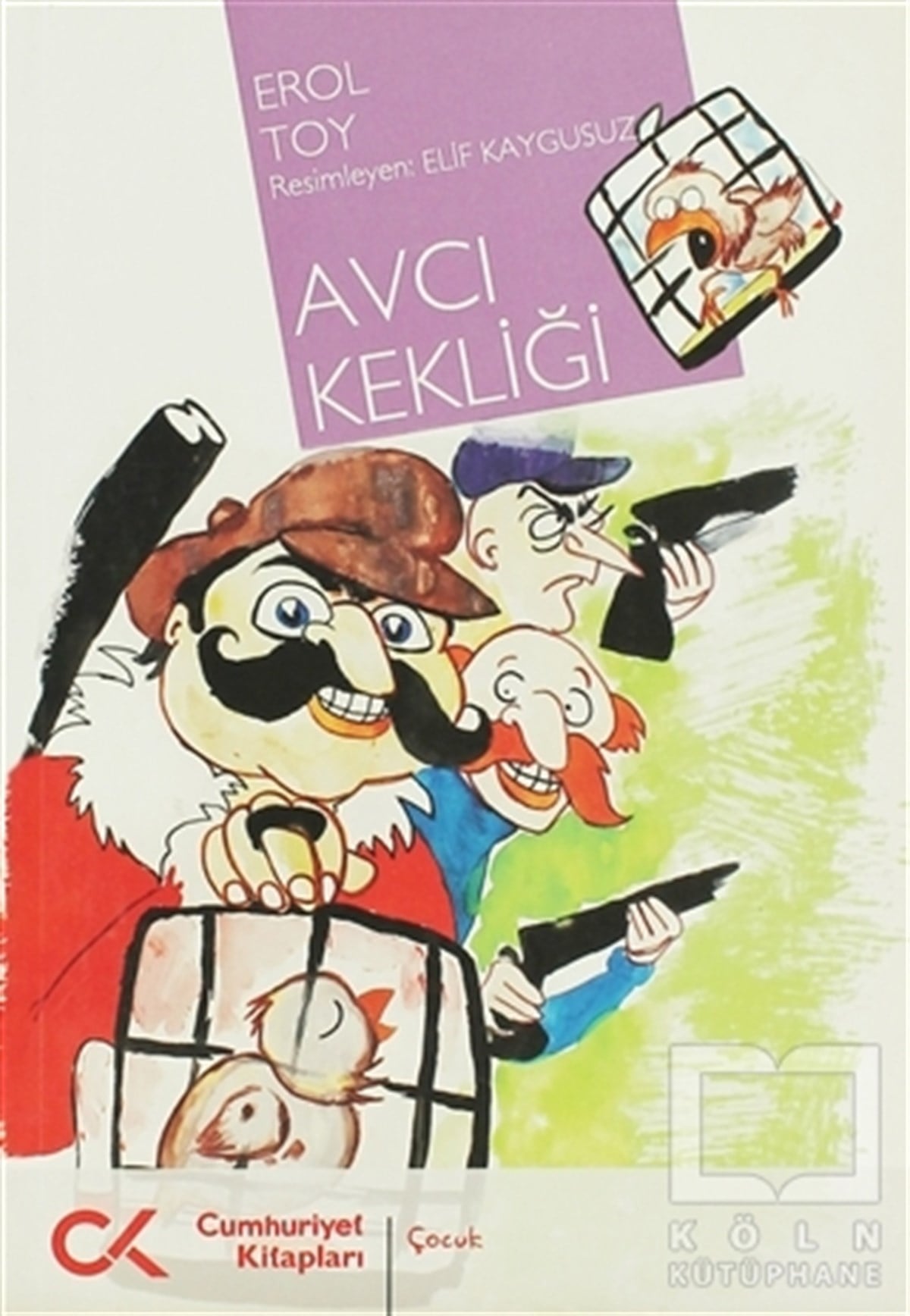 Erol ToyHikayelerAvcı Kekliği