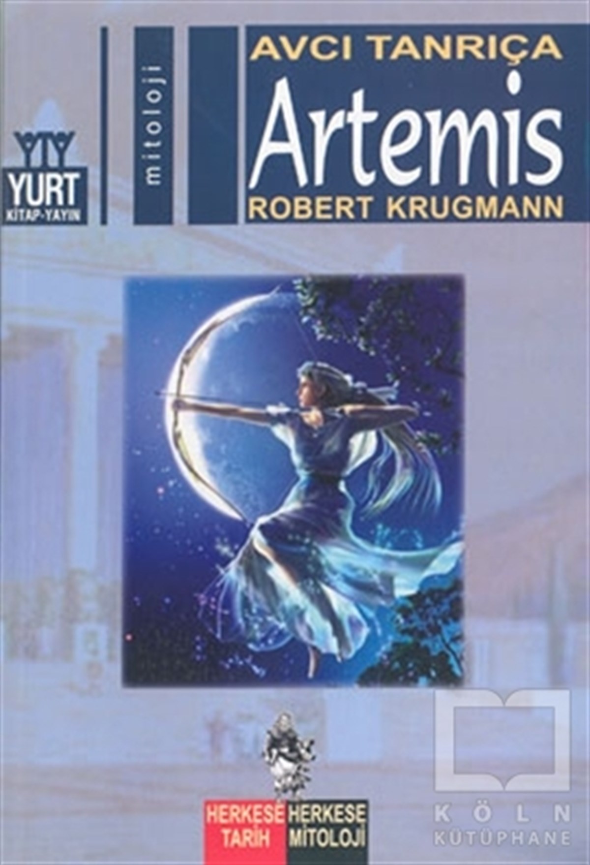 Robert KrugmannMitolojilerAvcı Tanrıça Artemis