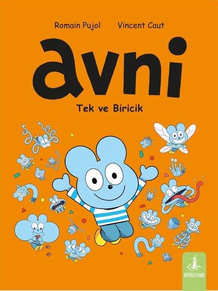 Romain PujolÇocuk Gençlik RomanlarıAvni 5 - Tek ve Biricik