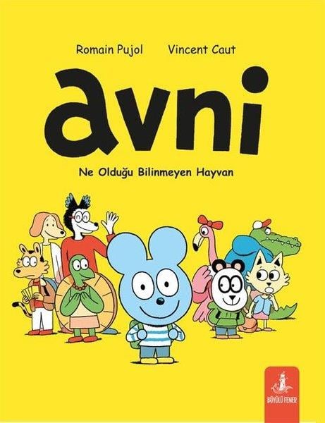 Romain PujolÇocuk Gençlik RomanlarıAvni - Ne Olduğu Bilinmeyen Hayvan
