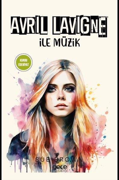 Sue BrownDünya RomanAvril Lavigne İle Müzik