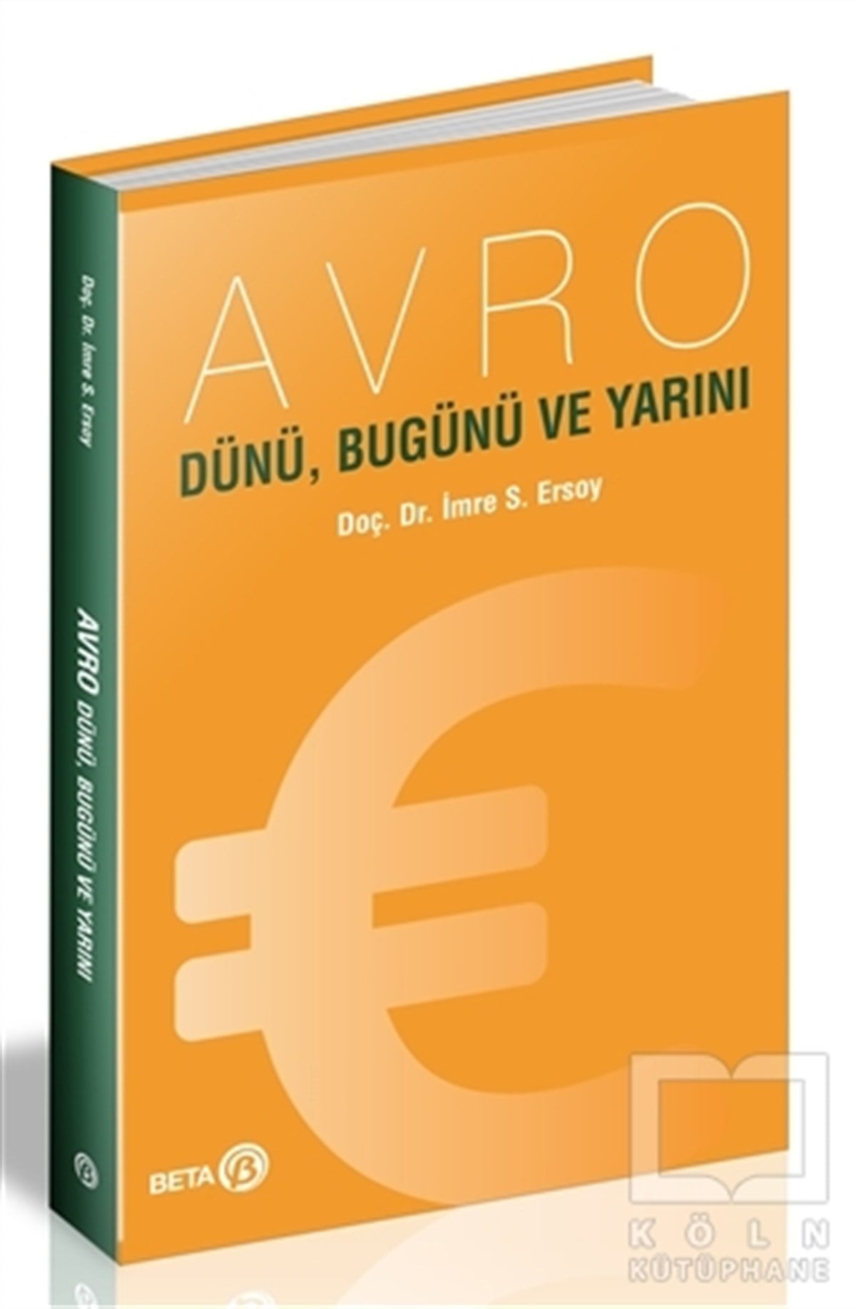 İmre S. ErsoyDiğerAvro Dünü, Bugünü ve Yarını