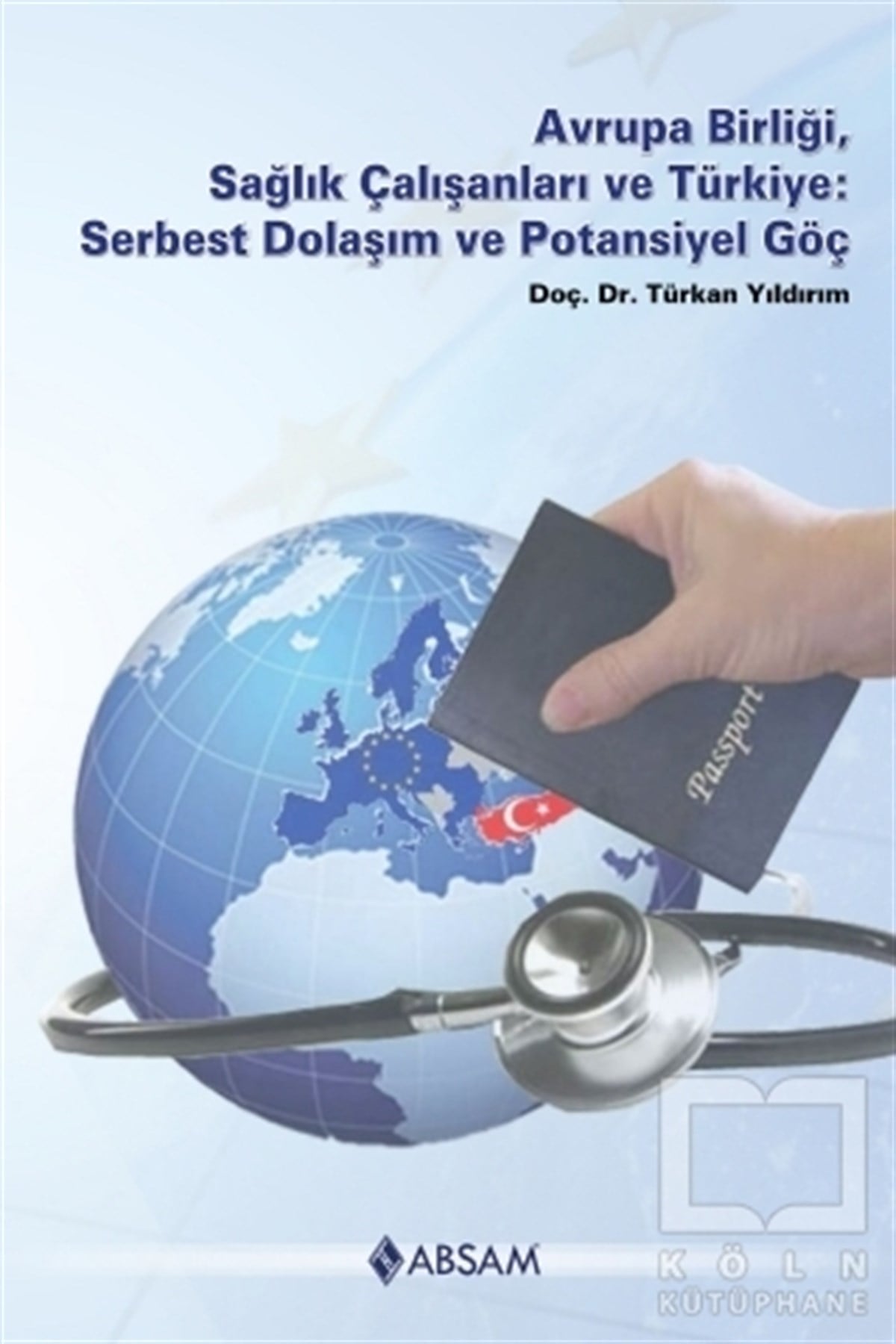 Türkan YıldırımDiğerAvrupa Birliği, Sağlık Çalışanları ve Türkiye