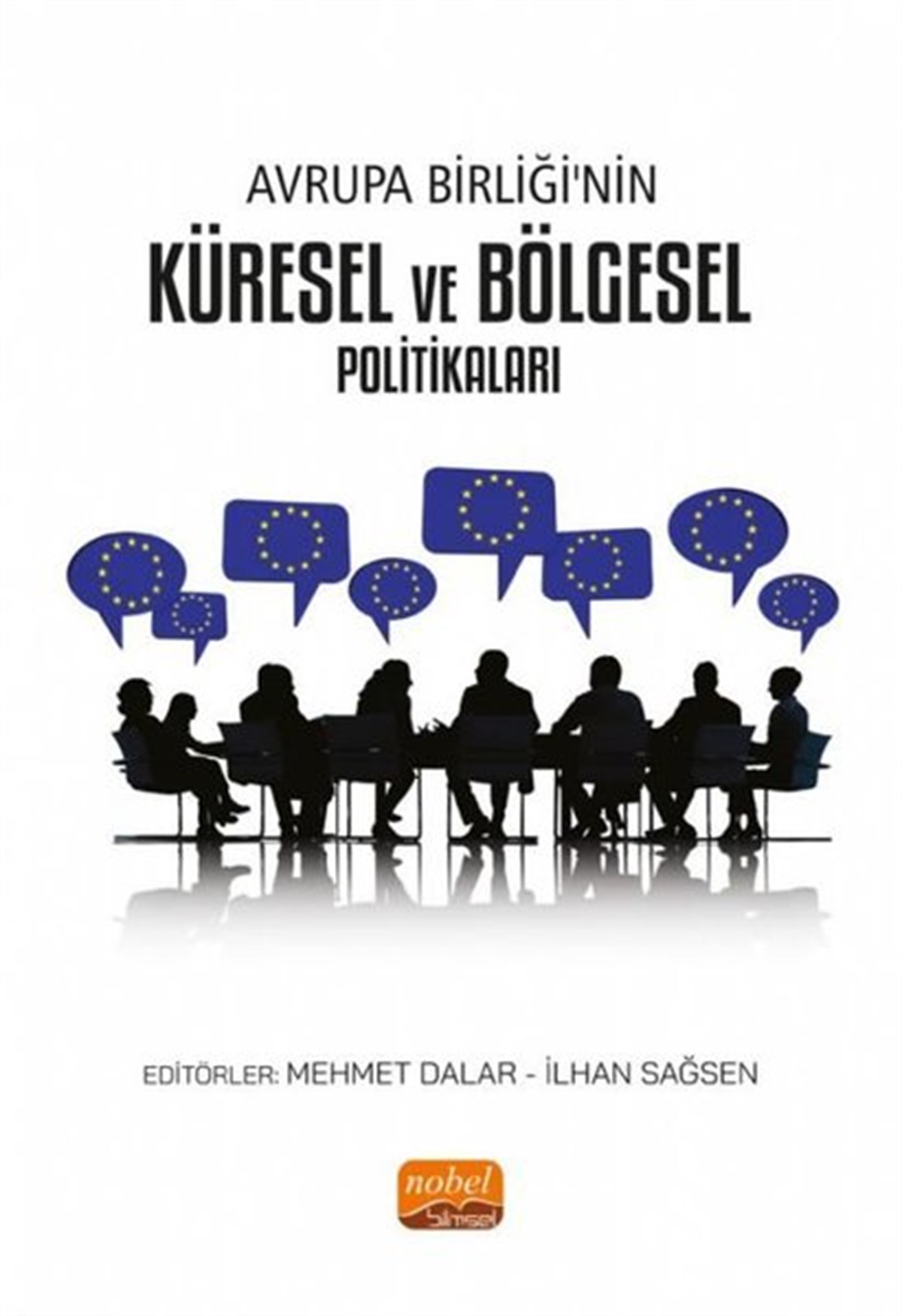 KolektifDünya Siyaseti ve PolitikasıAvrupa Birliği'nin Küresel ve Bölgesel Politikaları