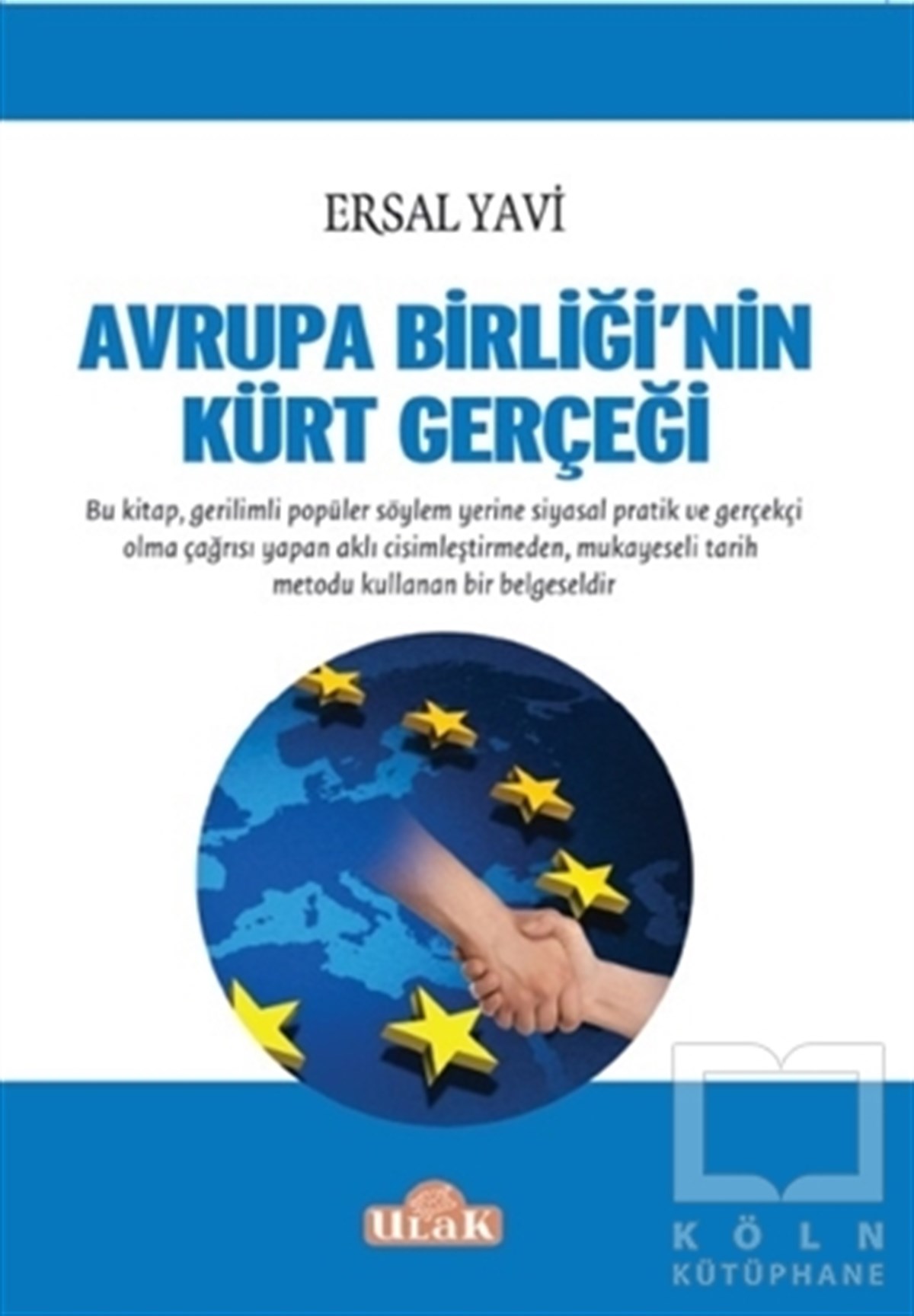 Ersal YaviAraştırma-İncelemeAvrupa Birliği'nin Kürt Gerçeği