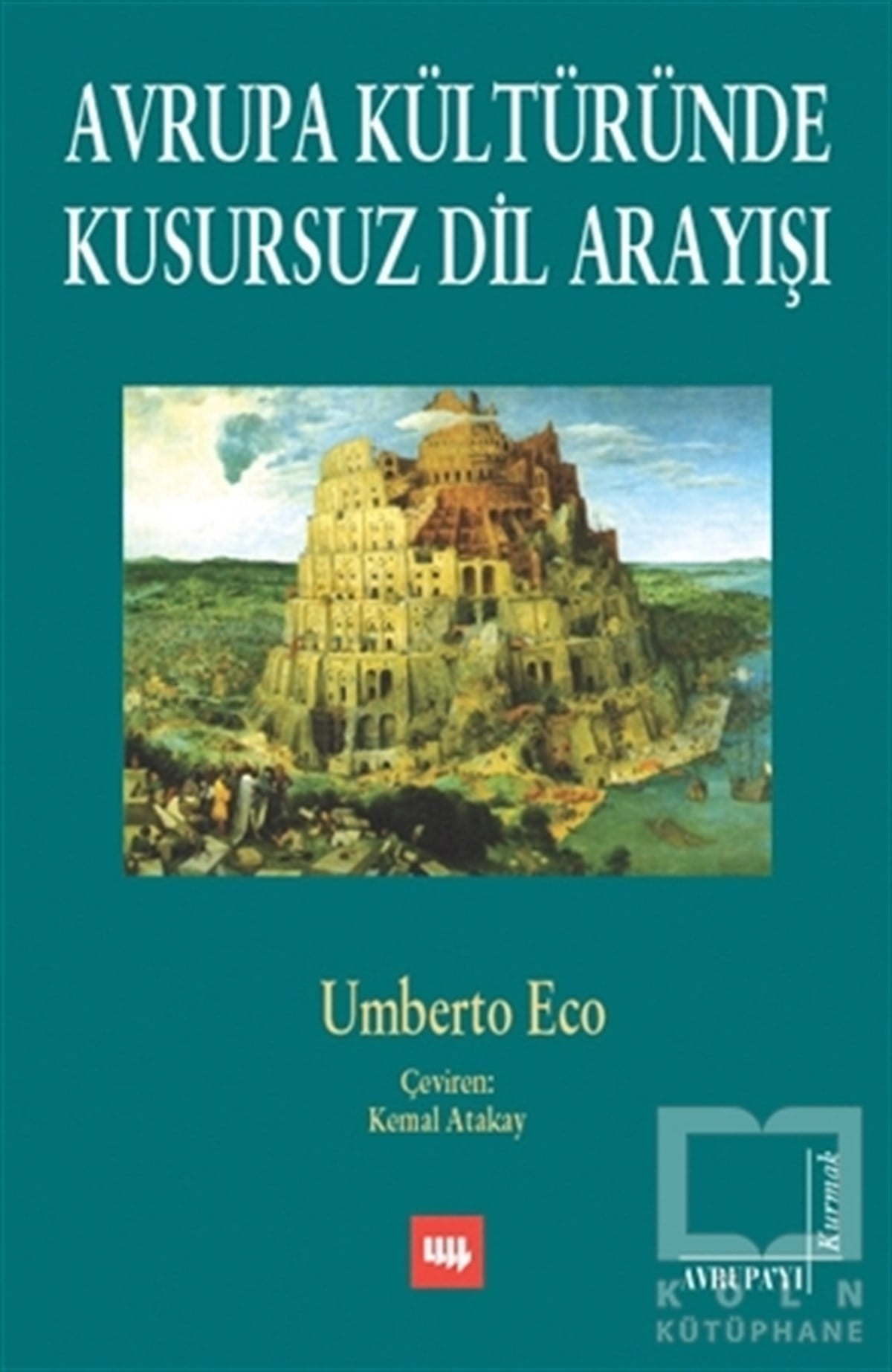 Umberto EcoDiğerAvrupa Kültüründe Kusursuz Dil Arayışı