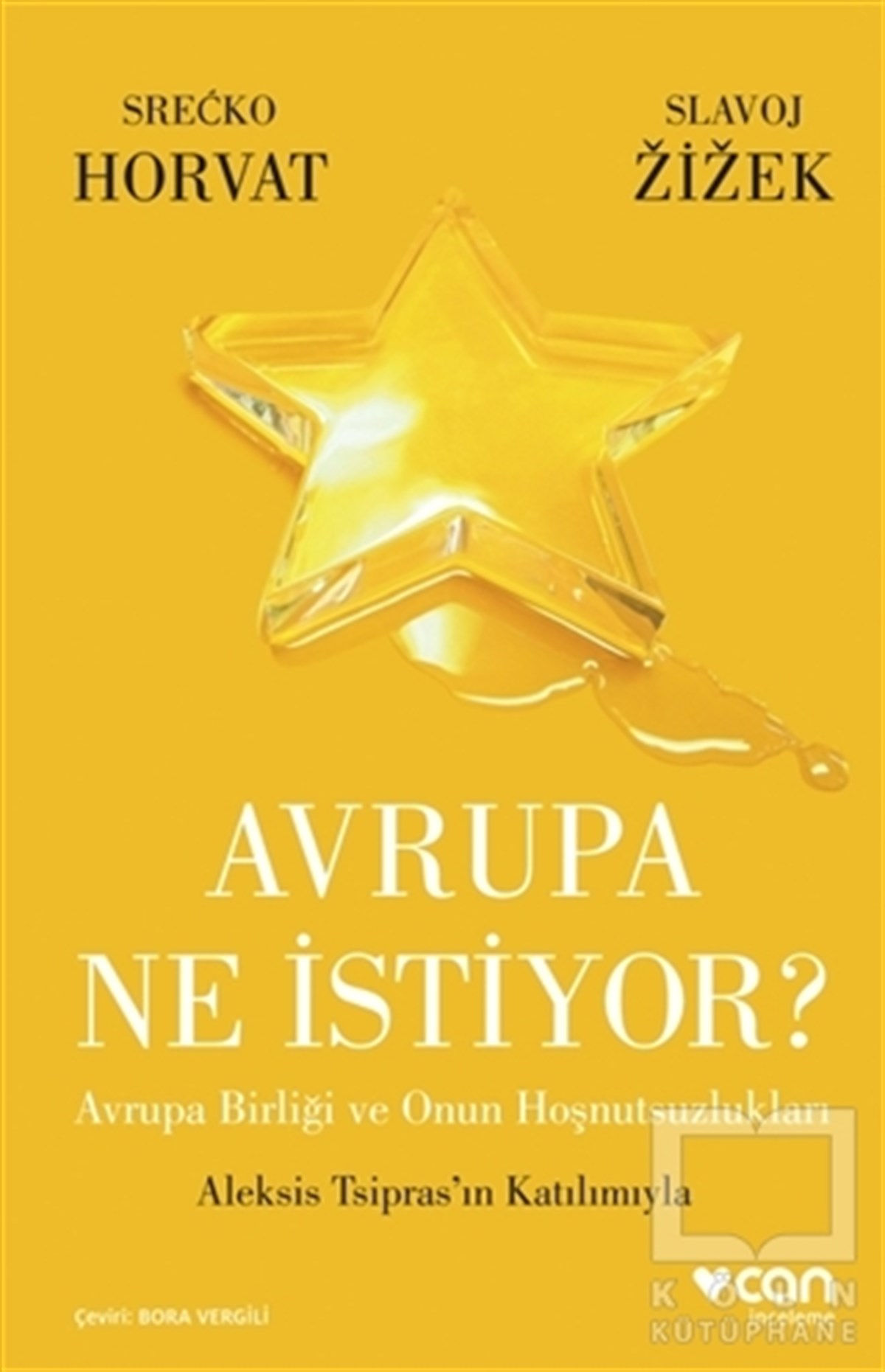 Srecko HorvatUluslararası İlişkiler, Dış PolitikaAvrupa Ne İstiyor?