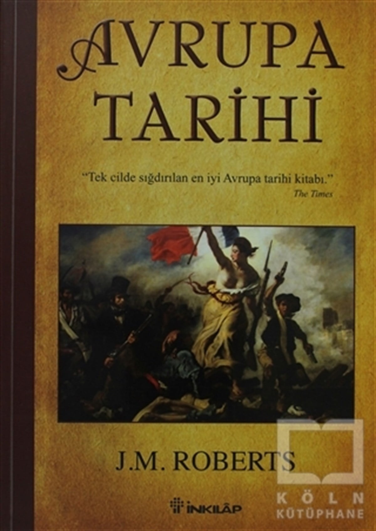 J. M. RobertsAraştırma - İncelemeAvrupa Tarihi