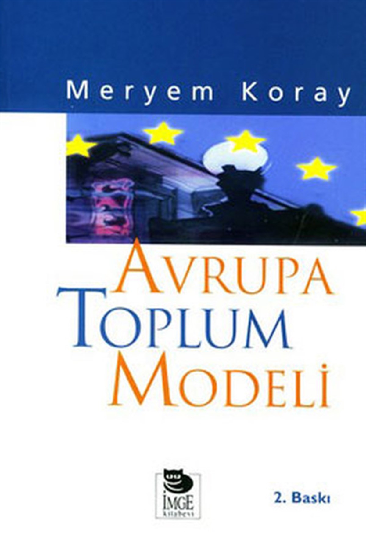 Meryem KoraySosyoloji KitaplarıAvrupa Toplum Modeli