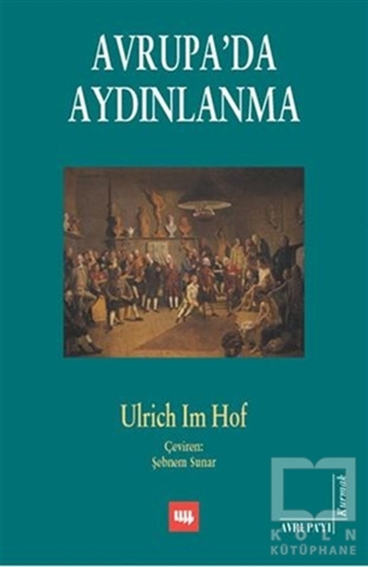 Ulrich Im HofFelsefi AkımlarAvrupa’da Aydınlanma