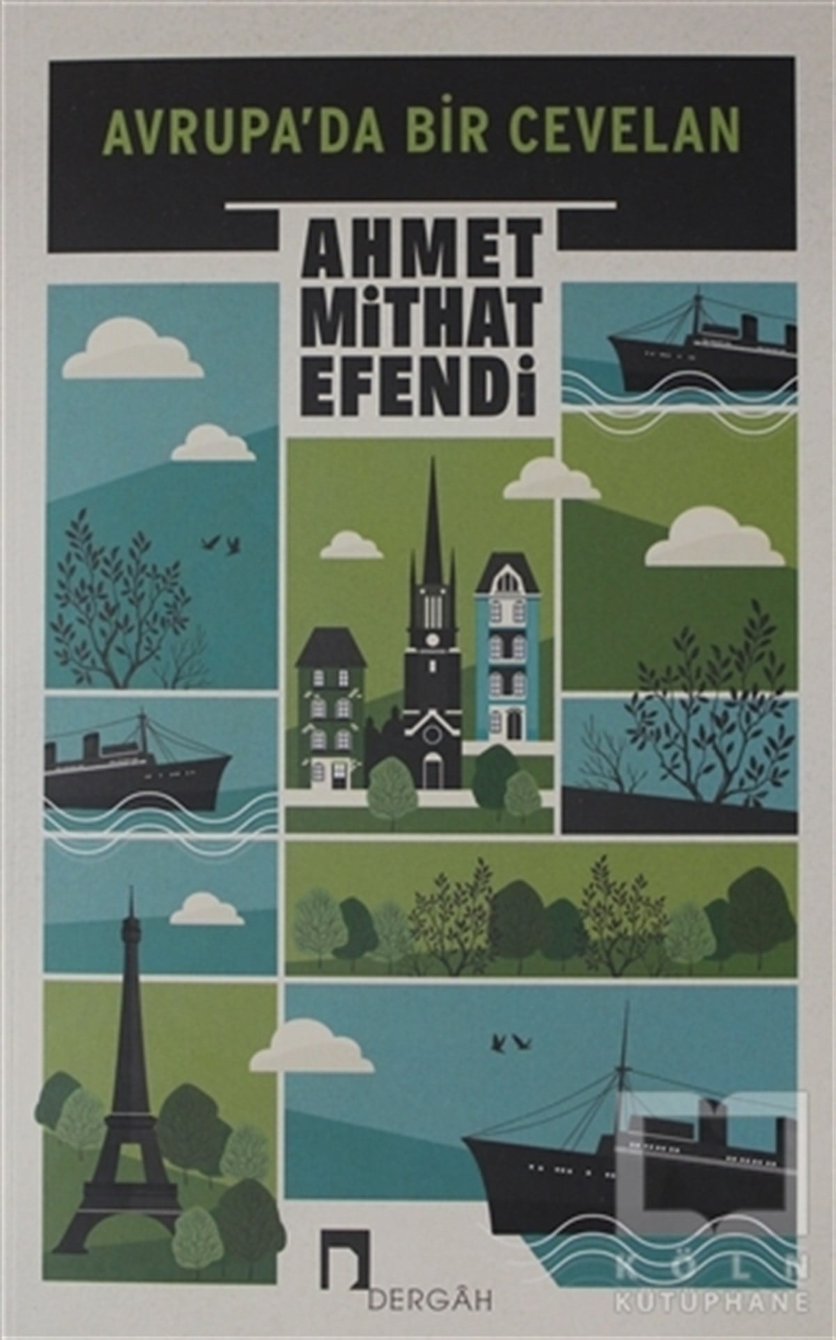 Ahmet MithatAraştırma - İncelemeAvrupa'da Bir Cevelan