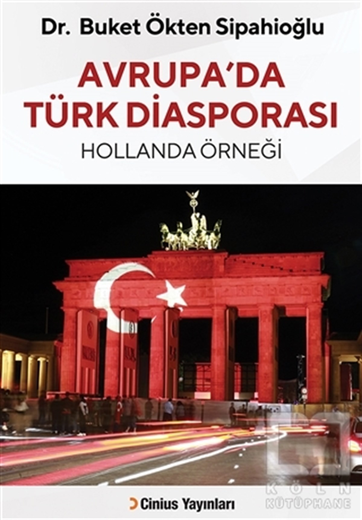 Buket Ökten SipahioğluAraştırma-İncelemeAvrupa’da Türk Diasporası