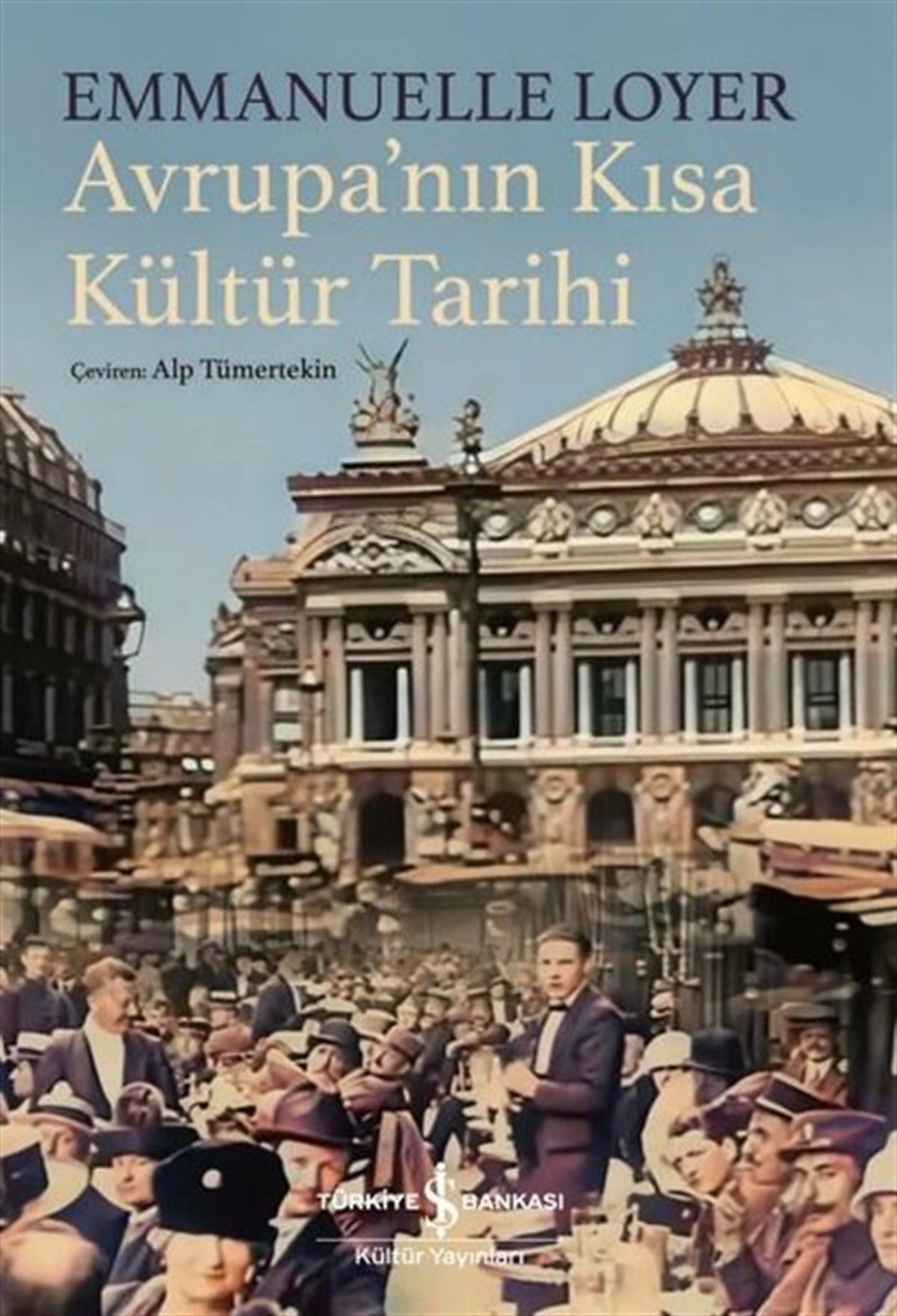 Emmanuelle LoyerDünya TarihiAvrupa'nın Kısa Kültür Tarihi