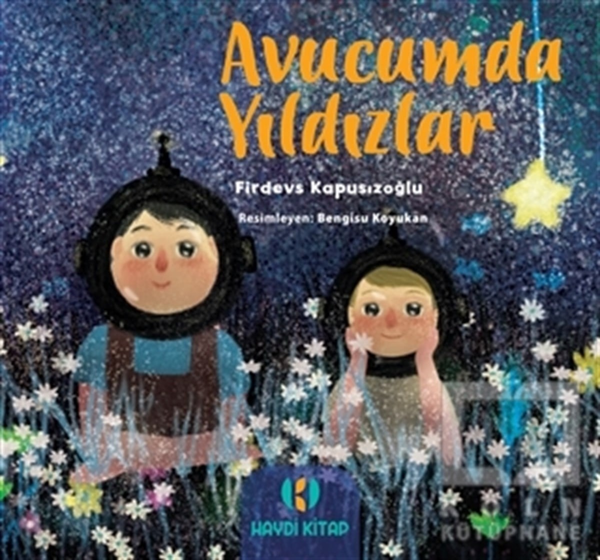 Firdevs KapusızoğluHikayelerAvucumda Yıldızlar