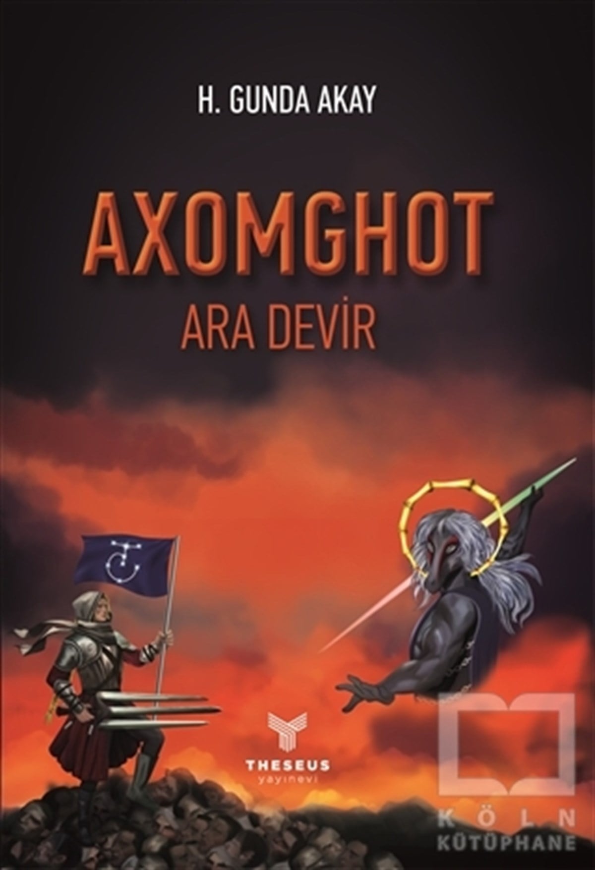 H. Gunda AkayBilimkurgu KitaplarıAxomghot - Ara Devir
