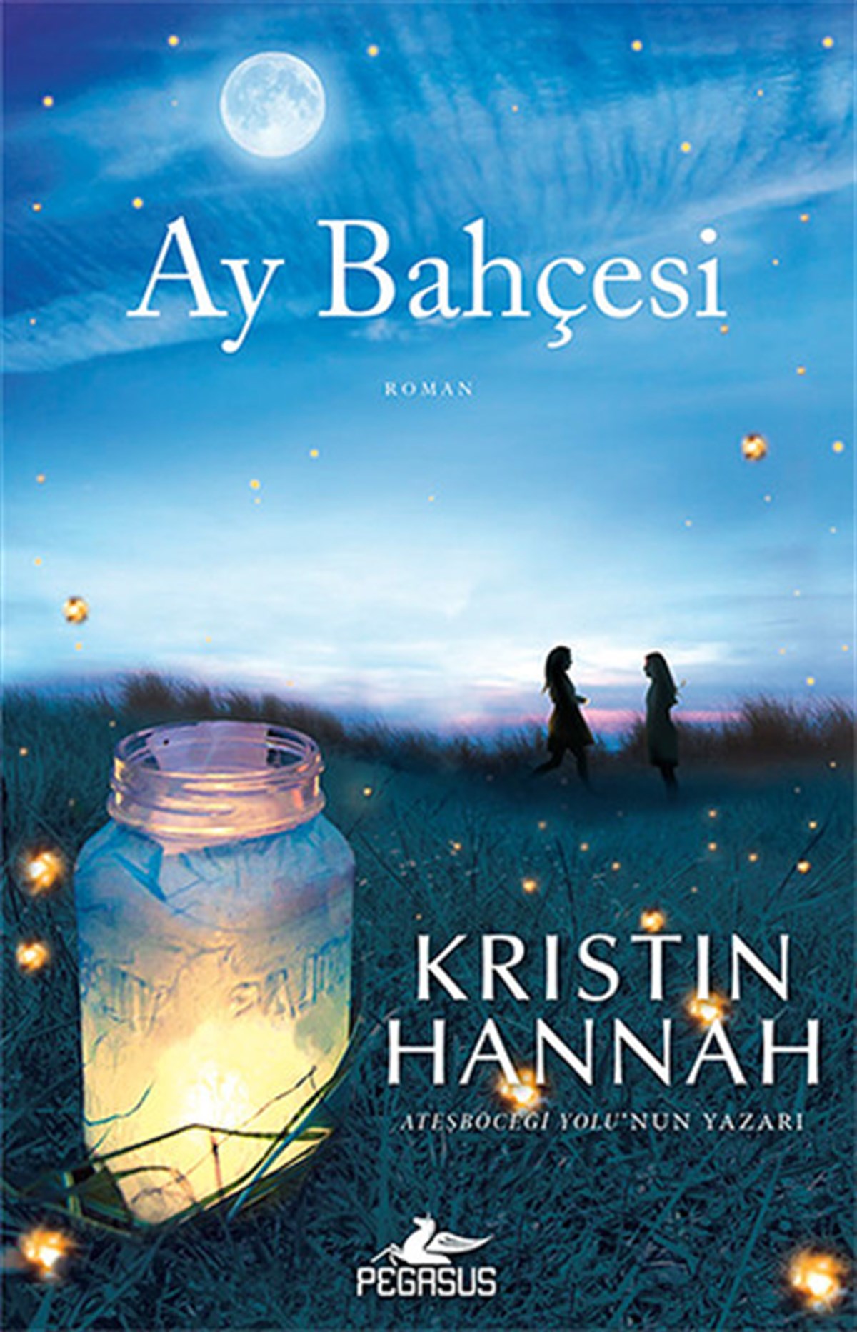 Kristin HannahAşk Kitapları & Aşk RomanlarıAy Bahçesi