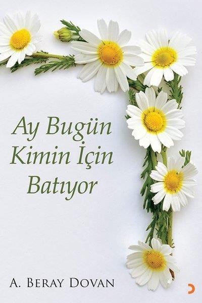 A. Beray DovanDeneme KitaplarıAy Bugün Kimin İçin Batıyor