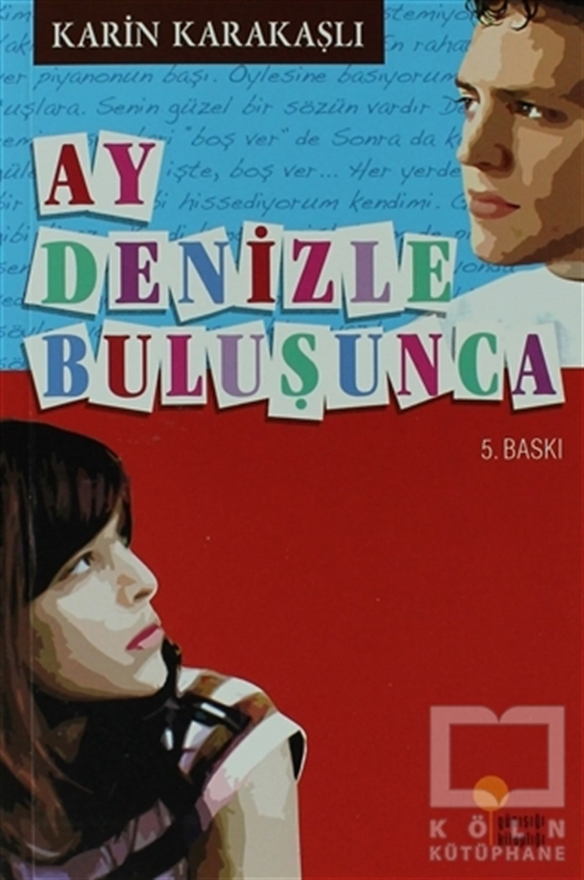 Karin KarakaşlıRoman-ÖyküAy Denizle Buluşunca