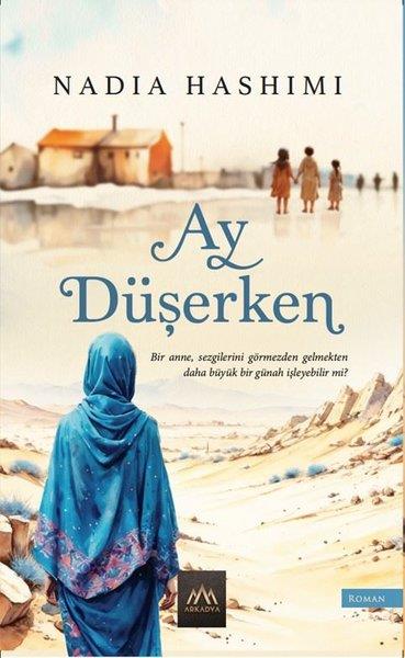 Nadia HashimiDünya RomanAy Düşerken