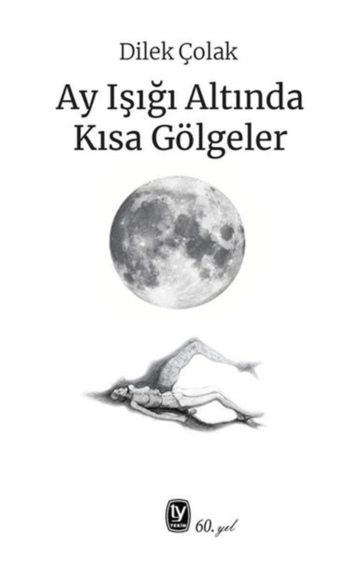 Köln KütüphaneTürkiye RomanAy Işığı Altında Kısa Gölgeler