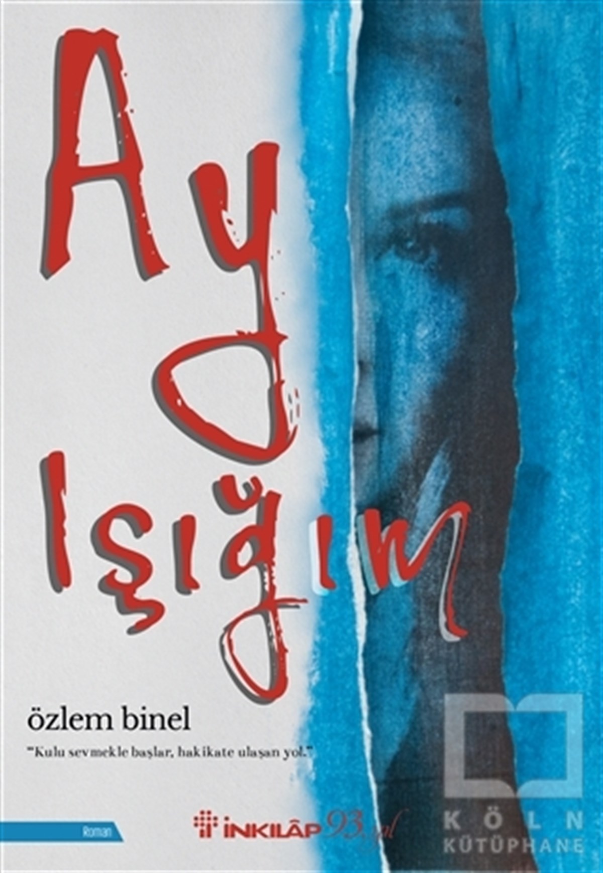 Özlem BinelTürkçe RomanlarAy Işığım