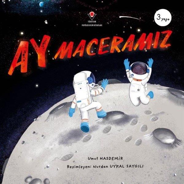 Umut HasdemirÇocuk Bilim KitaplarıAy Maceramız 3+ Yaş