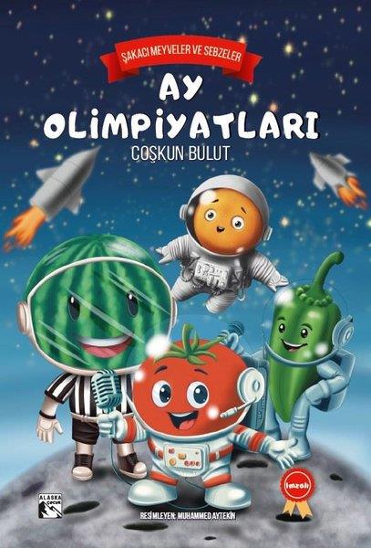 Coşkun BulutEgitim Etkinlik KitaplariAy Olimpiyatları - Şakacı Meyveler ve Sebzeler-İmzalı