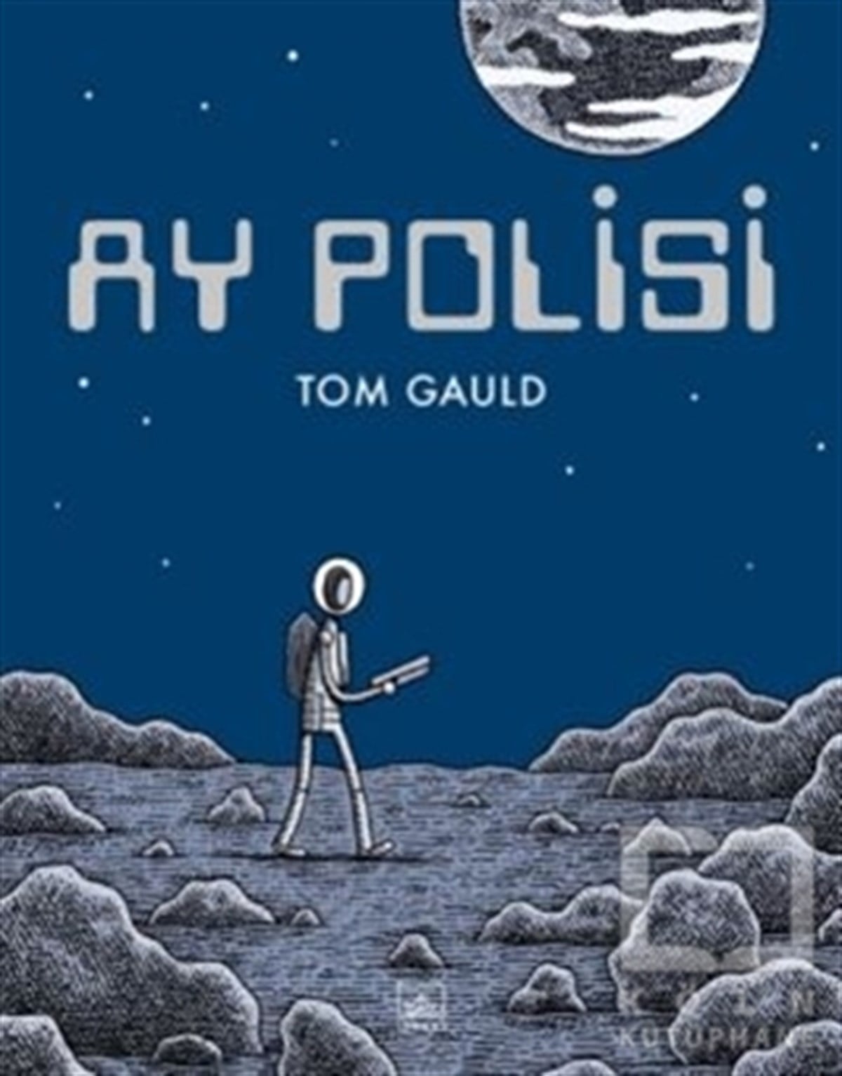 Tom GauldÇizgi RomanlarAy Polisi