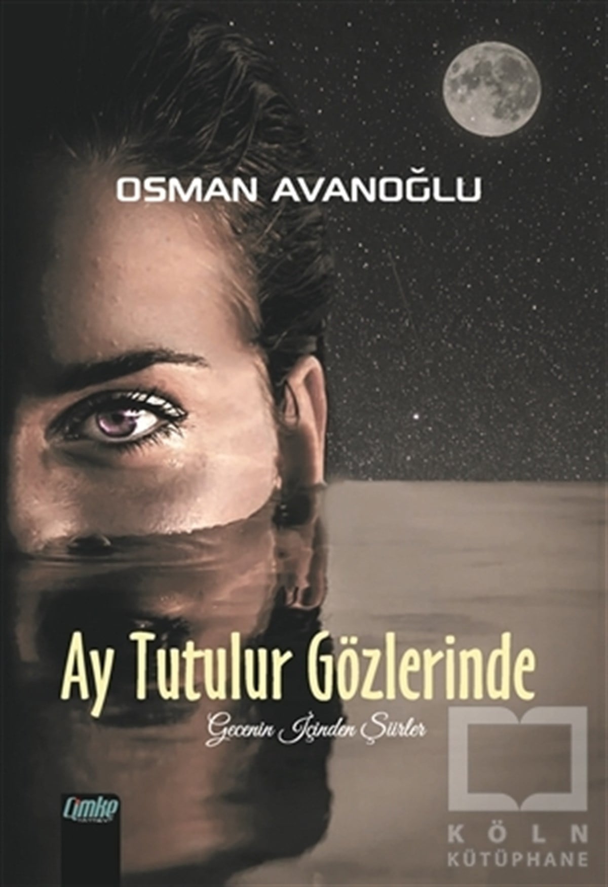 Osman AvanoğluTürkçe Şiir KitaplarıAy Tutulur Gözlerinde