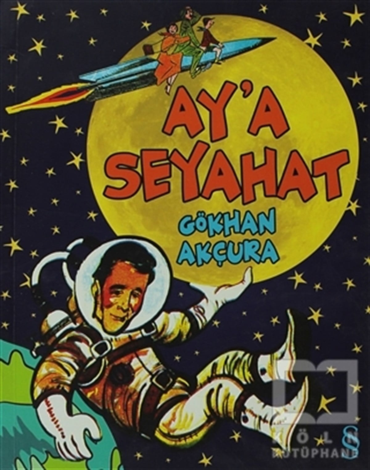 Gökhan AkçuraÖyküAy’a Seyahat