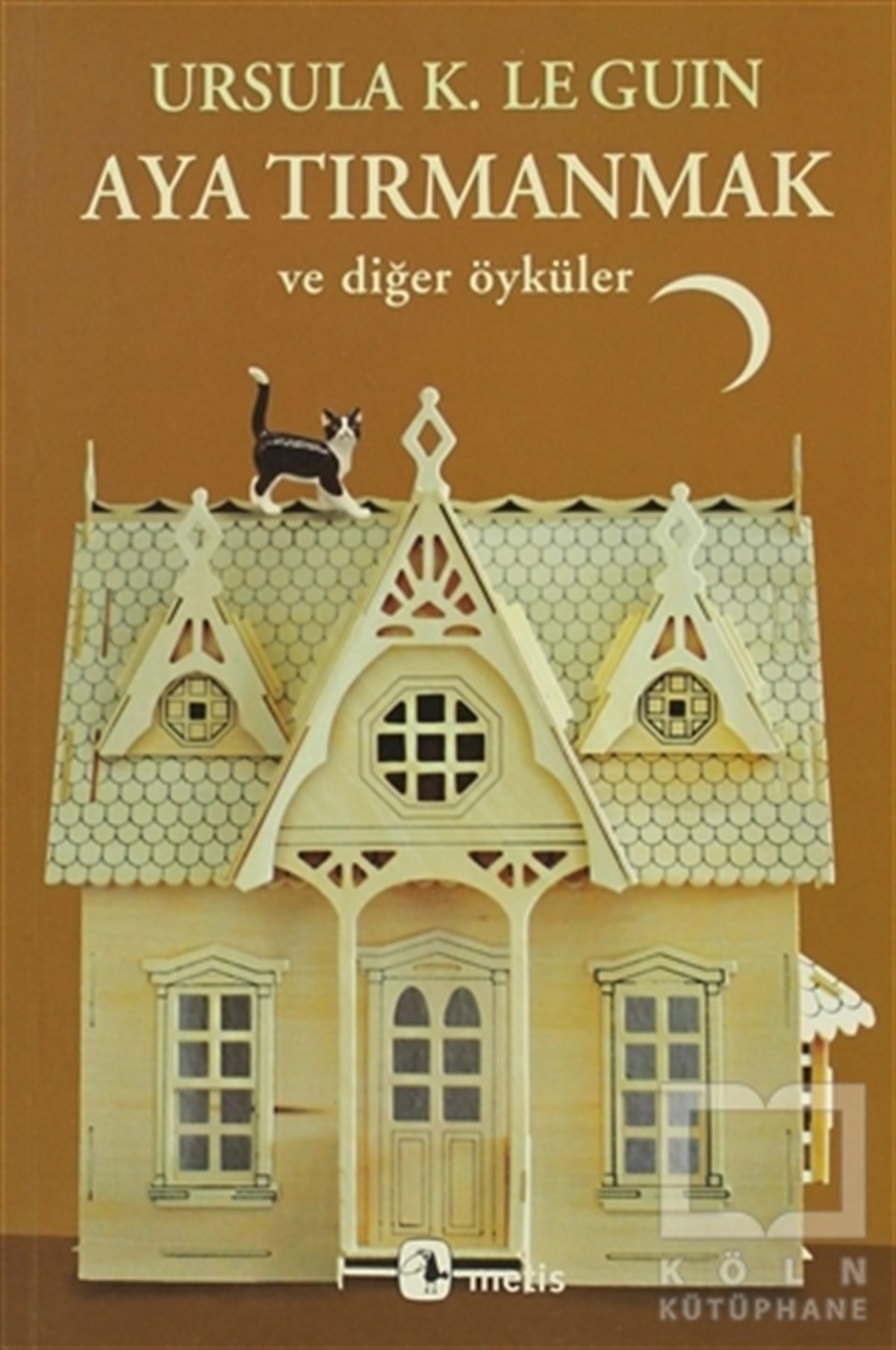 Ursula K. Le GuinAmerikan EdebiyatıAya Tırmanmak ve Diğer Öyküler