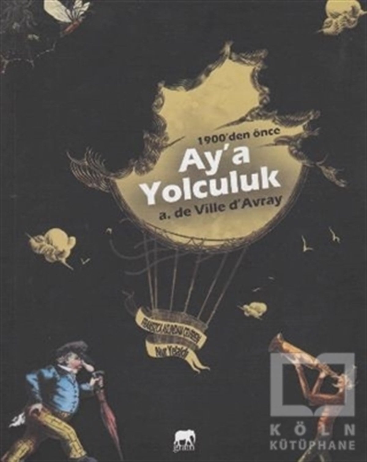 A. De Ville DavrayAstronomiAy'a Yolculuk