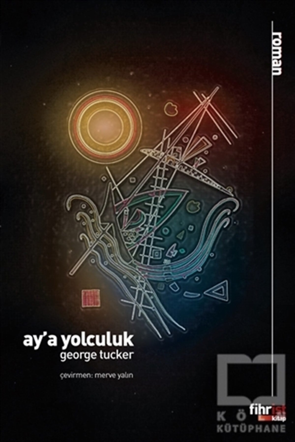 George TuckerDünya Klasikleri & Klasik KitaplarAy'a Yolculuk