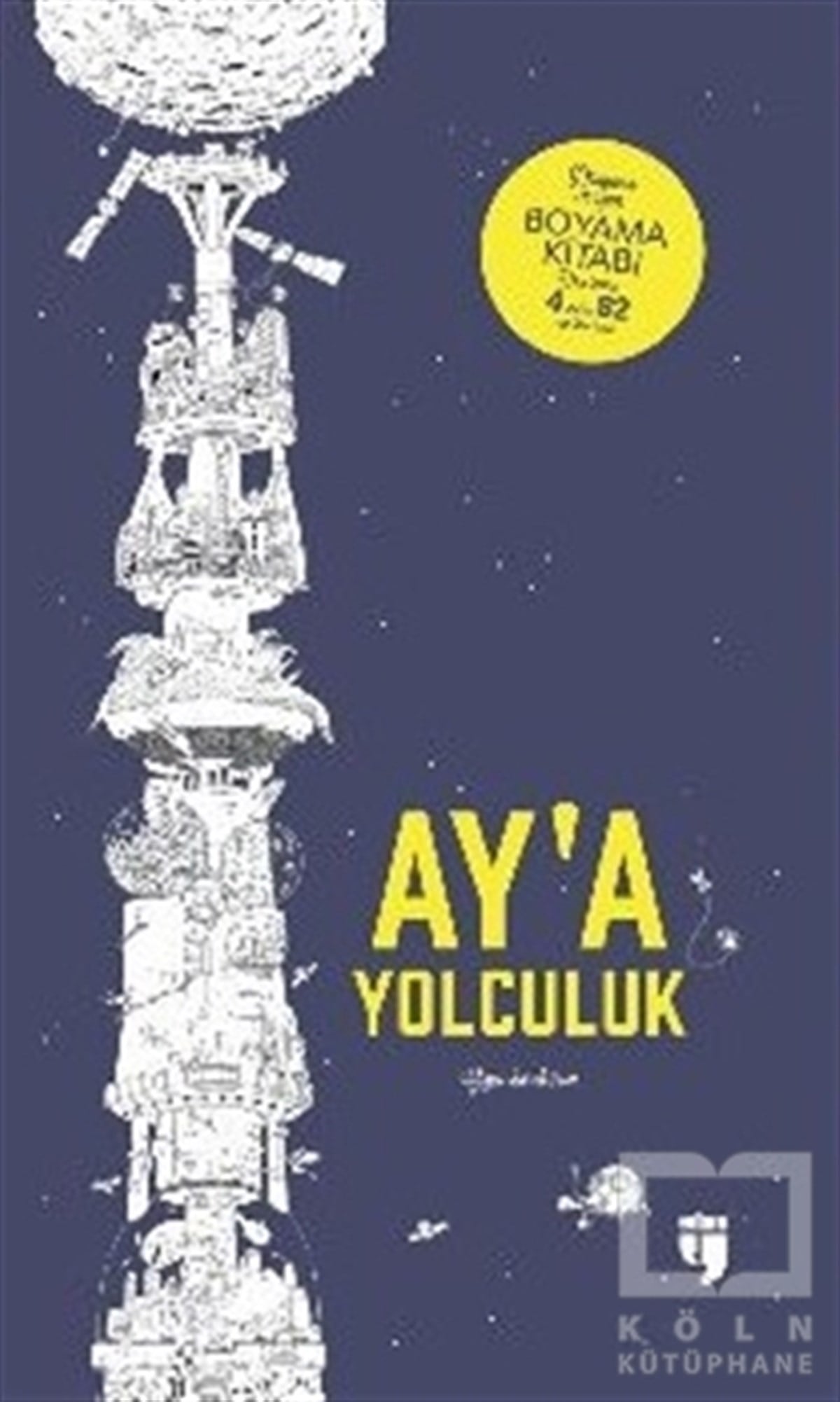 Sarah YoonBüyükler için Boyama - Mandala KitaplarıAy'a Yolculuk