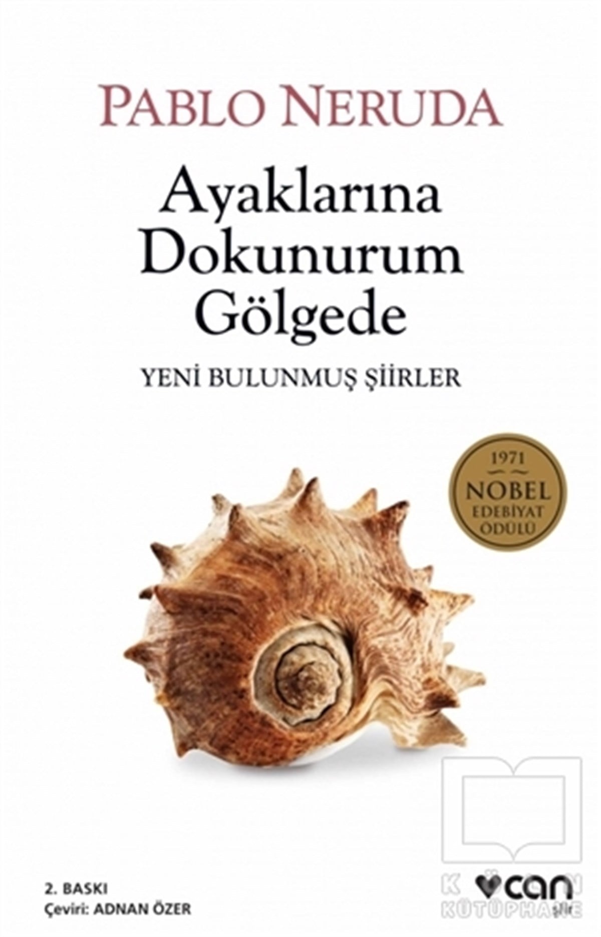 Pablo NerudaŞiirAyaklarına Dokunurum Gölgede