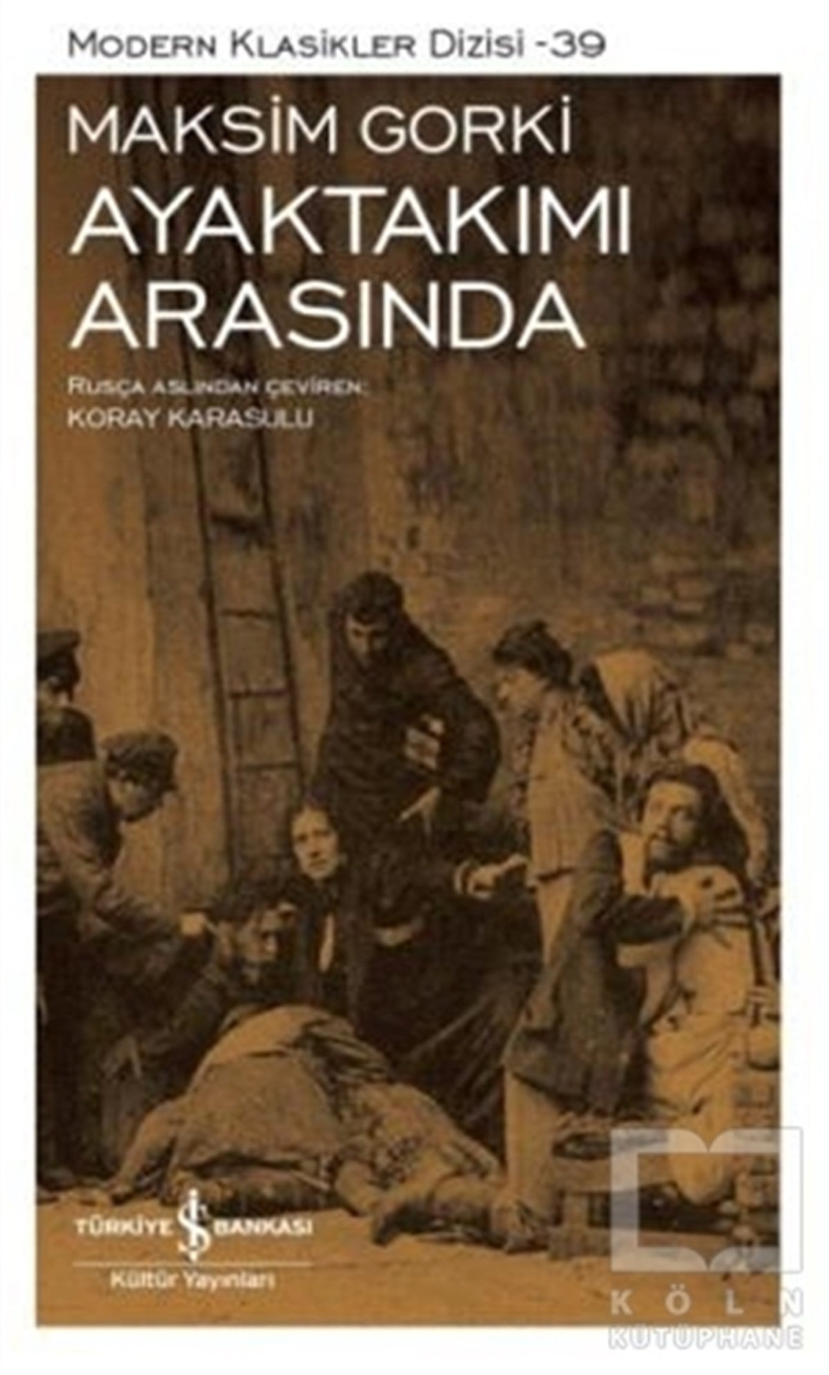 Maksim GorkiKlasiklerAyaktakımı Arasında